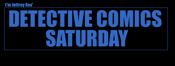 Detective Comics Saturday