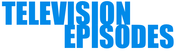Television Episodes