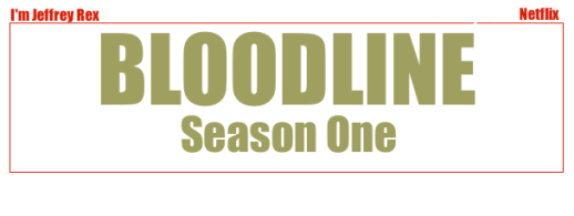 I'm Jeffrey Rex - Bloodline Season One
