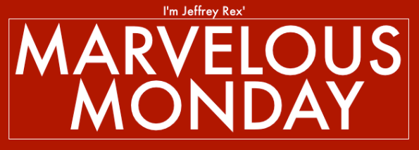 Da Marvelous Monday