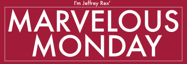 A Marvelous Monday
