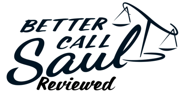 Better Call Saul - Reviewed