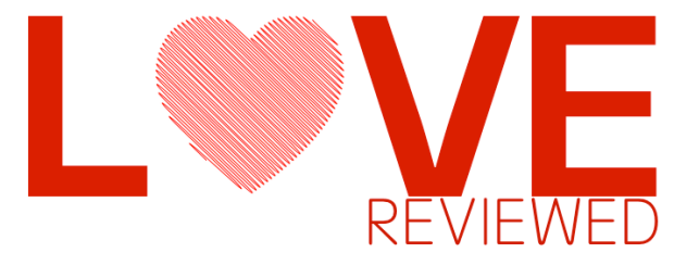 LOVE REVIEWED