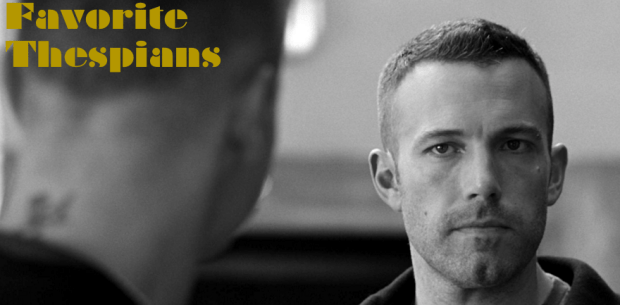 Favorite Thespians - Ben Affleck