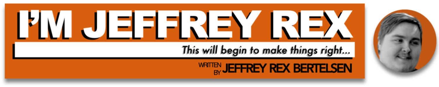 I'm Jeffrey Rex