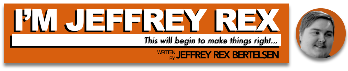 I'm Jeffrey Rex